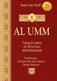 Image of Al-Umm (Tahqiq & Takhrij) | Jilid 5 | Jual beli, riba, haji, qurban, nadzar, makanan