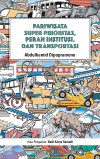 Image of Pariwisata Super Prioritas, Peran Institusi dan Transportasi