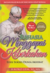 Image of Rahasia menggapai keberkahan: Edisi sukses dunia akhirat