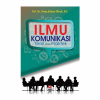 Image of Ilmu Komunikasi Teori dan Praktik
