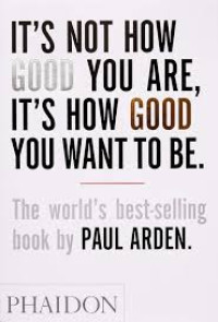 Image of It's not how good you are, its how good you want to be.