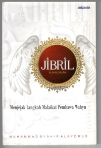 Image of JIBRIL : Menjejak Langkah Malaikat Pembawa Wahyu