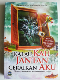 Image of Kalau Kau Jantan Ceraikan Aku