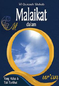 Image of Malaikat dalam Al-Qur'an: Yang Halus & Tak Terlihat