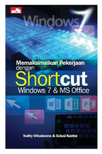 Image of Memaksimalkan Pekerjaan dengan Shortcut Windows 7 & MS Office