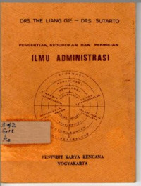Image of Pengertian, Kedudukan, dan Perincian Ilmu Administrasi