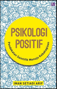 Image of Psikologi Positif: Pendekatan Saintifik Menuju Kebahagiaan