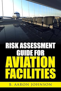 Image of Risk Assessment Guide for Aviation Facilities