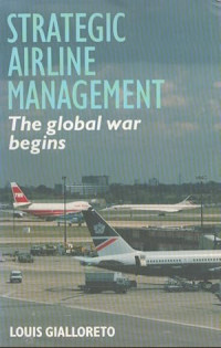 Image of Strategic airline management: The global war begins