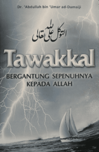 Image of Tawakal bergantung sepenuhnya kepada Allah